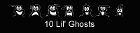 10 lil ghosts